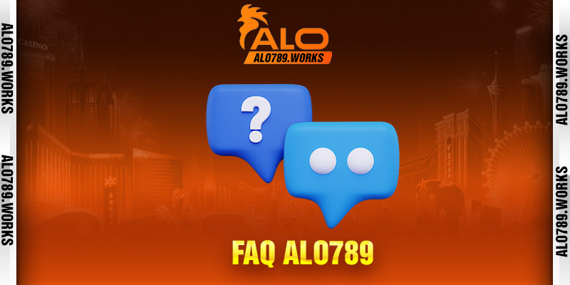 FAQ Alo789